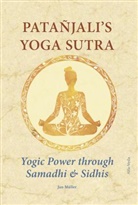 Jan Müller - Patañjali's Yoga Sutra - Yogic Power through Samadhi & Sidhis