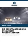 Márcio Santos - DIE BERUFSAUSBILDUNG DES JUNGEN AUSZUBILDENDEN
