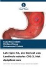 Syed Riaz Uddin, Mintao Zhong, Muhammad Zubair - Latcripin-7A, ein Derivat von Lentinula edodes C91-3, löst Apoptose aus