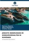 Cristina Hum¿, Cristina Huma, Adina Mihailescu, Mariana Stanciu - JÜNGSTE ÄNDERUNGEN IM KONSUMVERHALTEN IN RUMÄNIEN