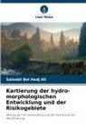 Salsebil Bel Hadj Ali - Kartierung der hydro-morphologischen Entwicklung und der Risikogebiete