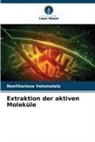 Noeliharisoa Velomalala - Extraktion der aktiven Moleküle