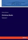 Charles Dickens - Christmas Books