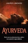 Lauren Lingard - Ayurveda