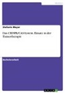Stefanie Mayer - Das CRISPR/CAS-System. Einsatz in der Tumortherapie