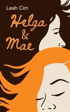 Leah Cim - Helga und Mae
