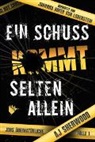 Aj Sherwood - Ein Schuss kommt selten allein