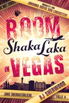 AJ Sherwood - Boom Shaka Laka in Vegas