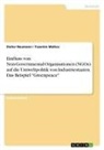Yasemin Malkoc, Dieter Neumann - Einfluss von Non-Governmental-Organisationen (NGOs) auf die Umweltpolitik von Industriestaaten. Das Beispiel "Greenpeace"