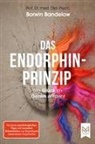 Boris Bandelow, Borwin Bandelow, Borwin (Prof. Dr.) Bandelow, Prof Dr Borwin Bandelow, Prof. Dr. Borwin Bandelow, Boris Prof Dr Bandelow... - Das Endorphin-Prinzip