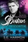 S E Harmon, S. E. Harmon, S.E. Harmon - Spuken für Fortgeschrittene