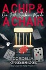 Cordelia Kingsbridge - A Chip and a Chair