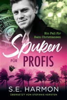 S E Harmon, S. E. Harmon, S.E. Harmon - Spuken für Profis