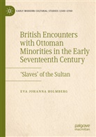 Eva Johanna Holmberg - British Encounters with Ottoman Minorities in the Early Seventeenth Century