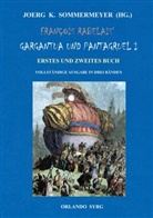 François Rabelais, Gottlob Regis, Joerg K Sommermeyer, Joerg K. Sommermeyer, Syrg, Orlando Syrg - François Rabelais' Gargantua und Pantagruel I