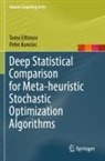 Tome Eftimov, Peter Koro¿ec, Peter Koroec, Peter Korosec - Deep Statistical Comparison for Meta-heuristic Stochastic Optimization Algorithms