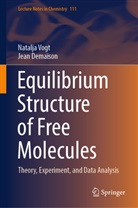 Jean Demaison, Natalja Vogt - Equilibrium Structure of Free Molecules