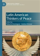 Roberto Dominguez, Roberto Domínguez, Oelsner, Andrea Oelsner - Latin American Thinkers of Peace