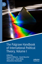 David Boucher, Alexandros Koutsoukis, David Reidy, Peter Sutch, Peter Sutch et al, Howard Williams - The Palgrave Handbook of International Political Theory
