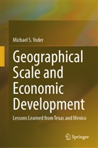 Michael S Yoder, Michael S. Yoder - Geographical Scale and Economic Development