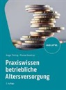 Thomas Granetzny, Gregor Thüsing, Gregor (Prof. Dr.) Thüsing - Praxiswissen Betriebliche Altersversorgung