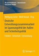 Wolfgang Gieler, Nowak, Meik Nowak - Deutsche Entwicklungszusammenarbeit im Spannungsfeld der Außen- und Sicherheitspolitik