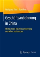 Kohl, Wolfgang Kohl, Xueli Ren - Geschäftsanbahnung in China
