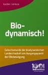 Rudi Bind, Ueli Hurter - Biodynamisch!