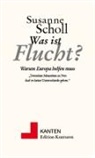 Susanne Scholl - Was ist Flucht?