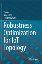 Ning Chen, Tie Qiu, Songwei Zhang - Robustness Optimization for IoT Topology
