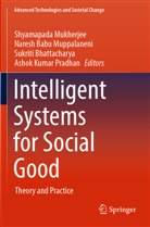 Naresh Babu Muppalaneni, Sukriti Bhattacharya, Sukri Bhattacharya et al, Shyamapada Mukherjee, Naresh Babu Muppalaneni, Ashok Kumar Pradhan - Intelligent Systems for Social Good