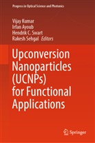 Irfan Ayoub, Hendrik C Swart et al, Vijay Kumar, Rakesh Sehgal, Hendrik C. Swart - Upconversion Nanoparticles (UCNPs) for Functional Applications