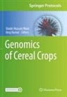 Shabir Hussain Wani, Kumar, Anuj Kumar, Shabir Hussain Wani - Genomics of Cereal Crops