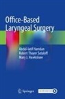 Abdul-latif Hamdan, Hawksh, Mary J. Hawkshaw, Robert Thayer Sataloff - Office-Based Laryngeal Surgery