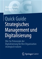 Kerstin Pichel, Stadler, Michael Stadler - Quick Guide Strategisches Management und Digitalisierung