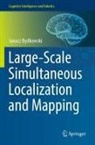Janusz B&amp;281;dkowski, Janusz B¿dkowski, Janusz Bedkowski - Large-Scale Simultaneous Localization and Mapping