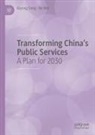 Keyong Dong, Na Wei - Transforming China's Public Services