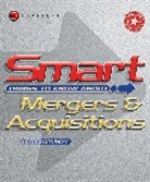 Tony Grundy - Smart Things to Know About Mergers and Acquisitions