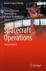 Michael Schmidhuber, Florian Sellmaier, Thomas Uhlig - Spacecraft Operations