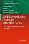 Daniel Ch Haspinger et al, Daniel Ch. Haspinger, Kewei Li, Raymond W. Ogden, Gerhard Sommer - Solid (Bio)mechanics: Challenges of the Next Decade