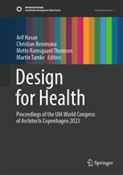 Christian Benimana, Arif Hasan, Mette Ramsgaard Thomsen, Mette Ramsgaard Thomsen et al, Martin Tamke, Mette Ramsgaard Thomsen - Design for Health