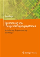 Nagel, Janet Nagel - Optimierung von Energieversorgungssystemen