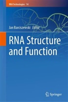 Jan Barciszewski - RNA Structure and Function