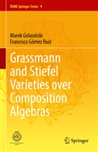 Marek Golasi¿ski, Marek Golasinski, Marek Golasiski, Francisco Gómez Ruiz - Grassmann and Stiefel Varieties over Composition Algebras