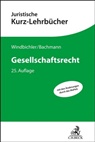 Gregor Bachmann, Christine Windbichler, Hueck, Alfred Hueck - Gesellschaftsrecht