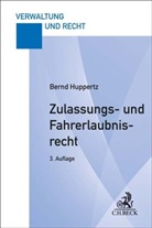 Bernd Huppertz - Zulassungs- und Fahrerlaubnisrecht