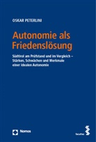 Oskar Peterlini - Autonomie als Friedenslösung