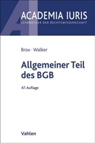 Hans Brox, Hans (Dr.) Brox, Wolf-Dietrich Walker, Wolf-Dietrich (Dr.) Walker - Allgemeiner Teil des BGB