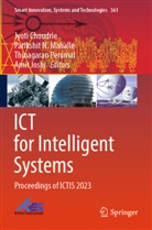 Jyoti Choudrie, Amit Joshi, Parikshit N Mahalle, Parikshit N. Mahalle, Parikshit N Mahalle, Thinagaran Perumal... - ICT for Intelligent Systems