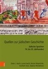 Dieter J Hecht, Dieter J. Hecht, Louise Hecht, Ker Mayerhofer, Kerstin Mayerhofer, Avraham Siluk... - Quellen zur jüdischen Geschichte im Heiligen Römischen Reich und seinen Nachfolgestaaten